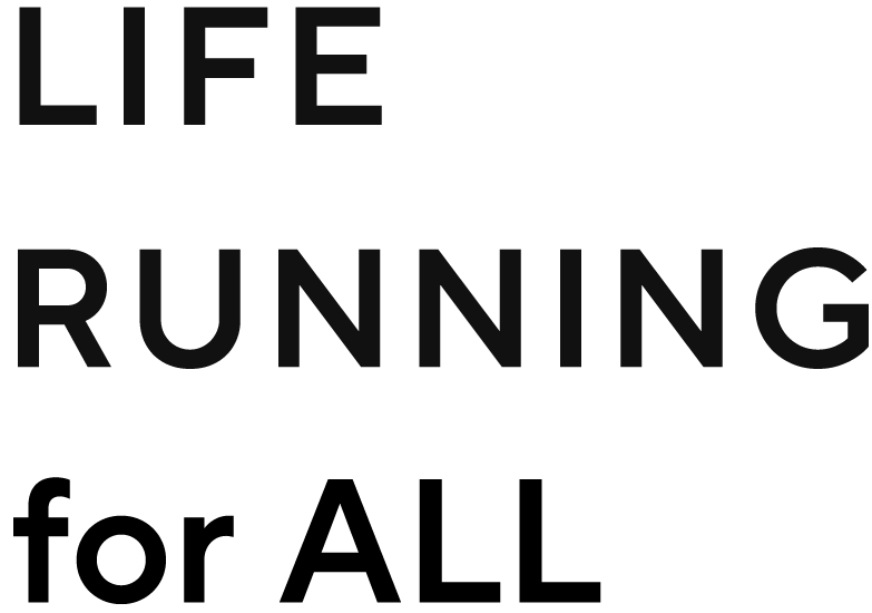 LIFE RUNNING for all
